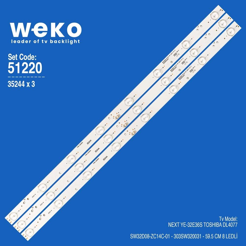 Weko Wkset-6220 35244X3 SW32D08-ZC14C-01 - 303SW320031 3 ADET LED BAR--/YE-32E36S/DL4077/