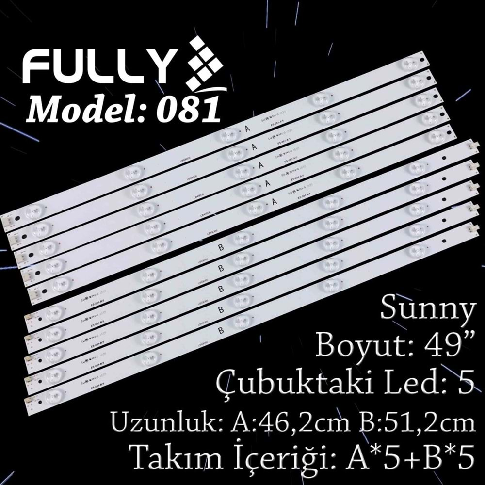 Fully SET-081 (SET-2102) SUNNY 49 INC SN049LD1200E-SSTCF 49D2000 LB49006 10 ADET TV LED BAR^^(SN049LD2100ESSTCF) (SN49LD9001) (Takım)=Wkset-5114