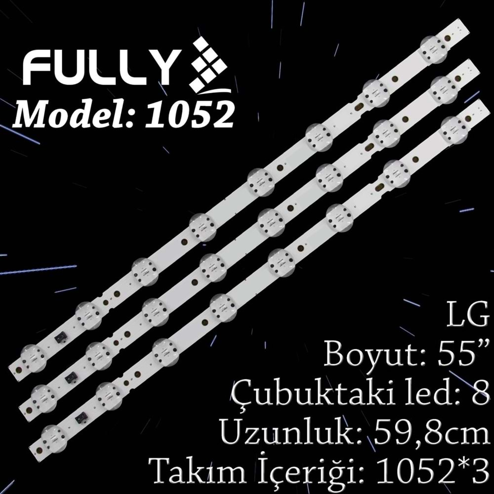 Fully SET-1052 LG 55 INC (55UM7100PLB), (55UK6300PLB), (55UK6470), (55UM7100), (55UK63009), (55UK6300PUE), (55UM6910PUC) 3 ADET TV LED BAR^^ (55UK6300PUE) (55UK7550) (55UK6090PUA) (55UM7100) (55UU640) (55UN711) (55UN71006) (55UN71003) (55UM6910) (55U