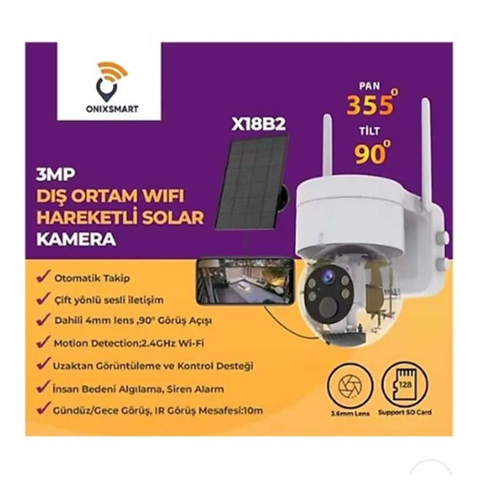 Onix Smart X18B2 3MP 1080P 360 Derece 3.6MM Day Night Dış Ortam Solar Wifi Kamera 30MT.