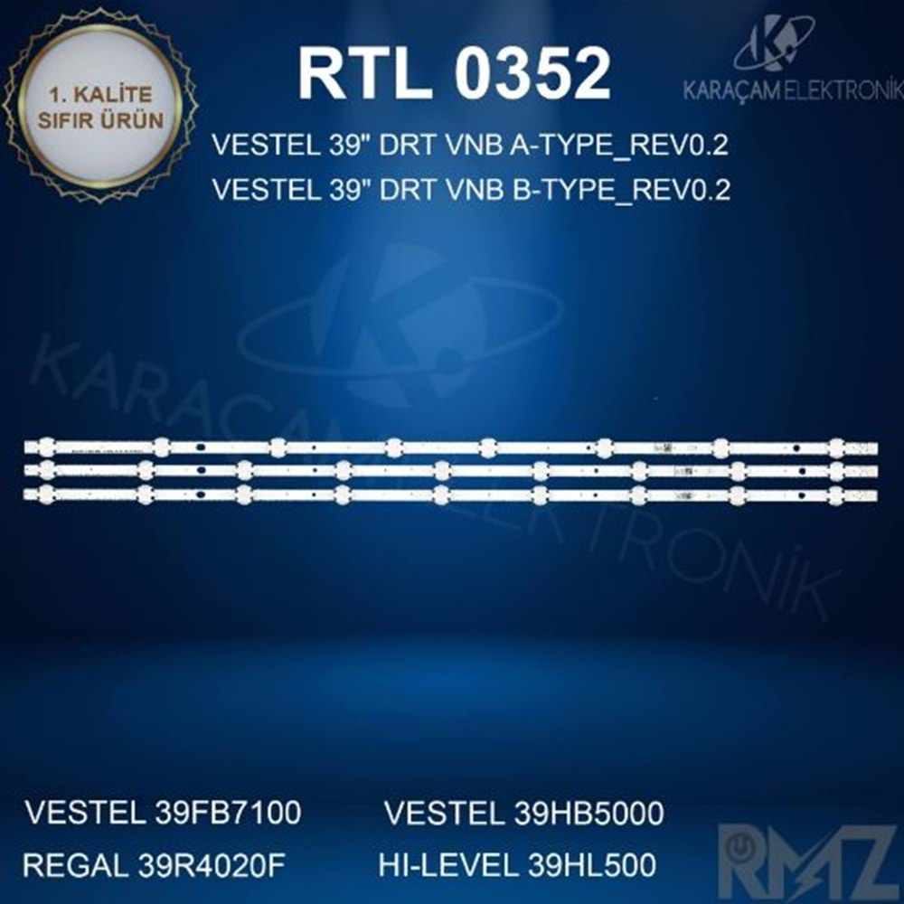 RTL-0352 (SET-2220) (SET-1084) Profilo 39 /VESTEL 39FB7100 LED BAR, VESTEL 39HB5000 LED BAR, REGAL 39R4020F LED BAR , HI-LEVEL 39HL500 LED BAR ,39FB500 LED BAR, (39HD5500) (39FB7100) (39R4010H) (39HL500) (39R6010) (Takım)=Fully SET-1084=Wkset-5352