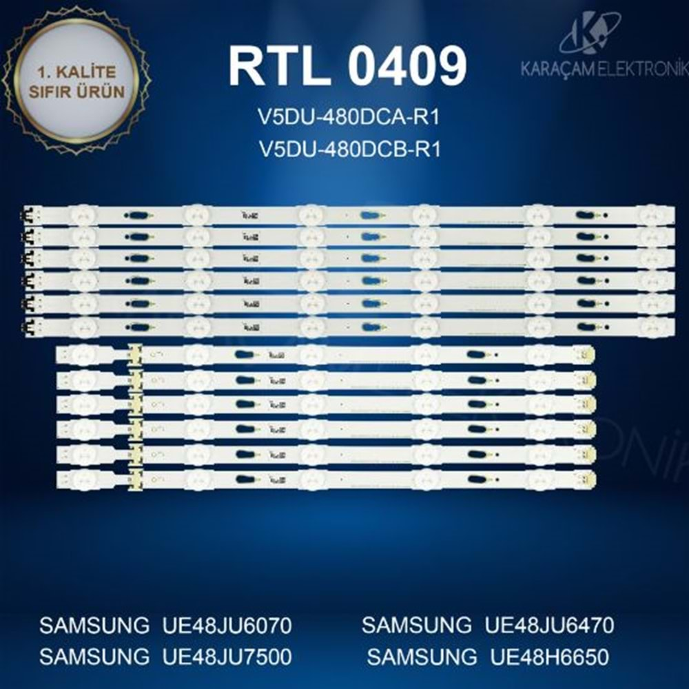 RTL-0409 (SET-2033) Samsung 48 /SAMSUNG UE48JU6070 LED BAR, SAMSUNG UE48JU6470 LED BAR, SAMSUNG UE48JU7500 LED BAR, SAMSUNG UE48JU64840 LED BAR (UE48JU6070) (UE48JU6570U) (UE48UJ6410) (UE48JU6410) (UE48JU6470) (UE48JU6480) (Takım)=Wkset-5089