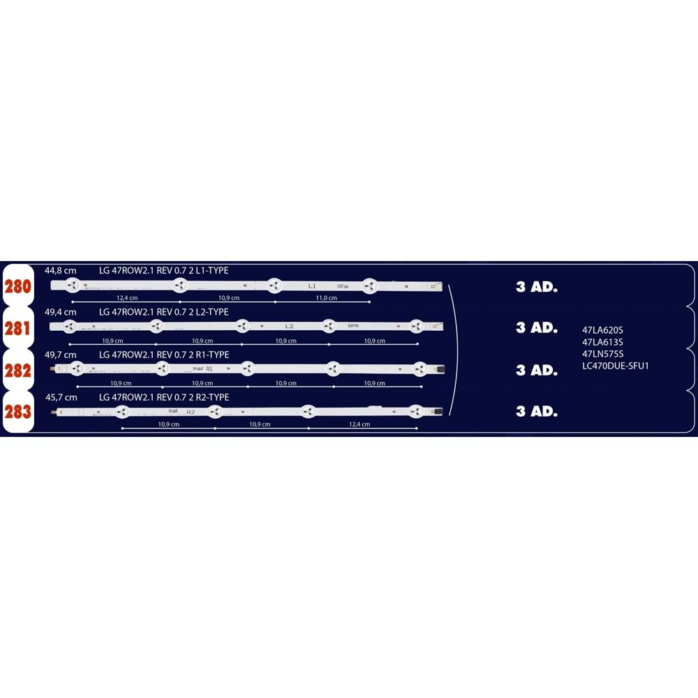 Swat LCD281 Tv Ledi 49.4cm 5 LED 47'' ROW2.1 REV0.7 1=LED143=SET-2010=35729/35751/35752/35753=SET-0062=Takım Olarak Satılır--47LA620S|47LA613S|47LN575S|47LN519C|47LN5400|47LA616V|47LA6200|