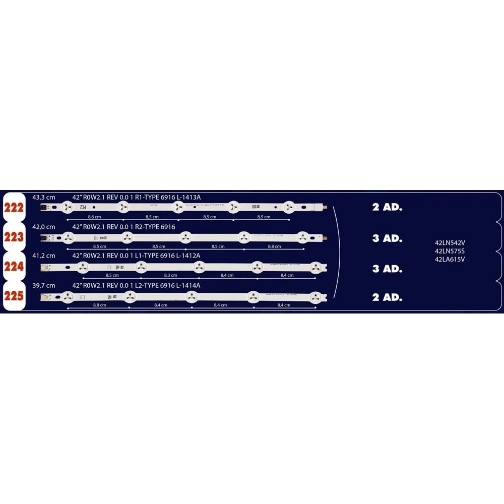 Swat LCD225TK LG 42''Tv Led (ROW2.1REV0.6) (42LN542V) (42LN575S) (42LA615V) (42LA613S) (42LA613SZB) (42LA620S) (42LA620SZA) (Takım)=Mate LED114=Winkel SET-2003