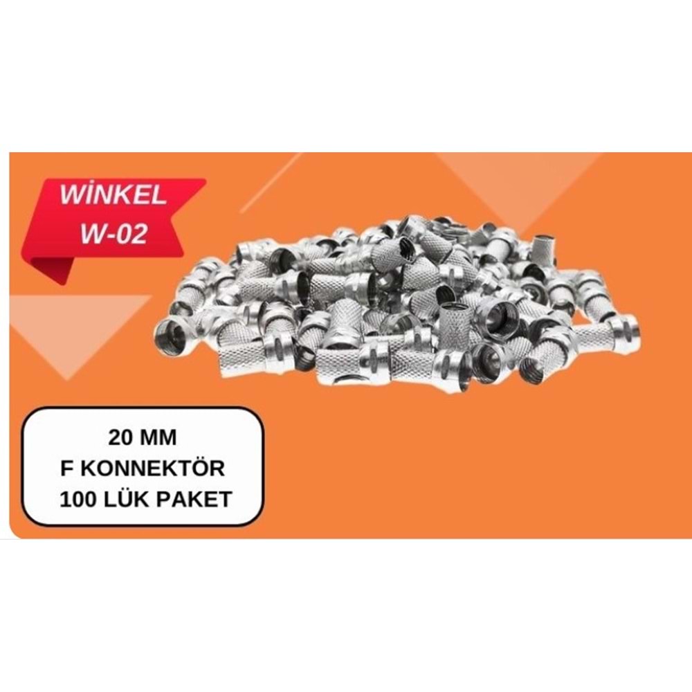 Winkel W02 RG6 Geniş 20mm F Konnektör - 100 Lü Paket Halinde