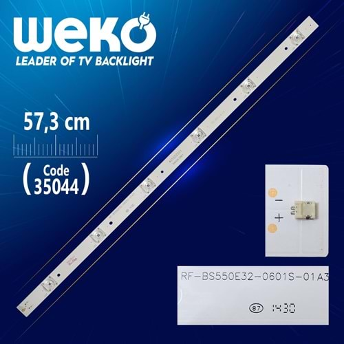 Weko 35044=set-2192=TK RF-BS550E32-0601S-01A3-4655DZ00-R4808 0319-57.3 CM 6 LEDLİ Sunny=LED842=SET-2192=GEN-437=SET-437=Takım Olarak Satılır--SN055LDSIS231-DF, LE74S14HM