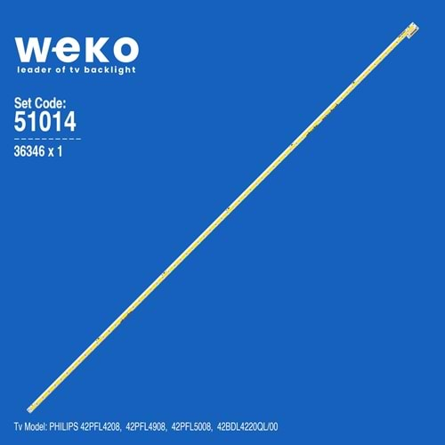 Weko WKSET-6014 36346X1 LBM420M1106-BM-3 (HF)(0) 1 ADET LED BAR-42PFL4208-42PFL4908-42PFL5008-42BDL4220QL