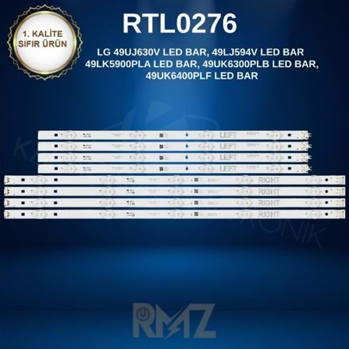 RTL-0276(SET-2014) LG 49UJ630V LED BAR 49LJ594V LED BAR 49LK5900PLA LED BAR 49UK6300PLB LED BAR 49UK6400PLF LED BAR (49UK6470) (49UF6400) (49UF6407) (49UH610) (49UJ630) (Takım)=Fully SET-339=Wkset-5249