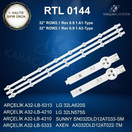 RTL-0144 (SET-2039) Arçelik - Beko - Grundig 32 /LG 32LA620S LED BAR , LG 32LN575S LED BAR , SUNNY SN032DLD12AT033-SM LED BAR, AXEN AX032DLD12AT022-TM LED BAR