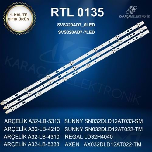 RTL-0135 (SET-2040) Arçelik - Beko - Grundig 32 /ARÇELİK A32-LB-5313 LED BAR, ARÇELİK A32-LB-4210 LED BAR, SUNNY SN032DLD12AT033-SM LED BAR, ARÇELİK A32-LB-4310 LED BAR