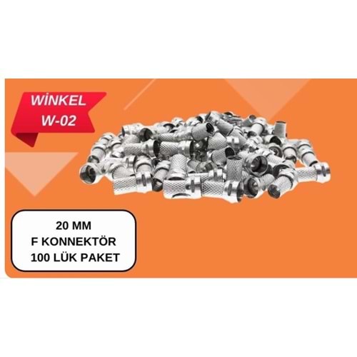 Winkel W02 RG6 Geniş 20mm F Konnektör - 100 Lü Paket Halinde