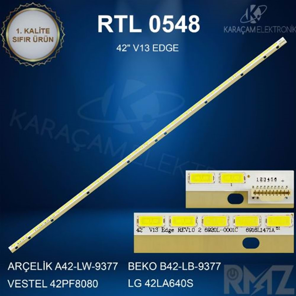 RTL-0548 (MLD 851) LG 42 /LG 42LA640S LED BAR,ARÇELİK A42-LW-9377 LED BAR , VESTEL 42PF8080 LED BAR , 42 V13 EDGE , 6920L-0001C, x 1=F ELED-004=Lg 42