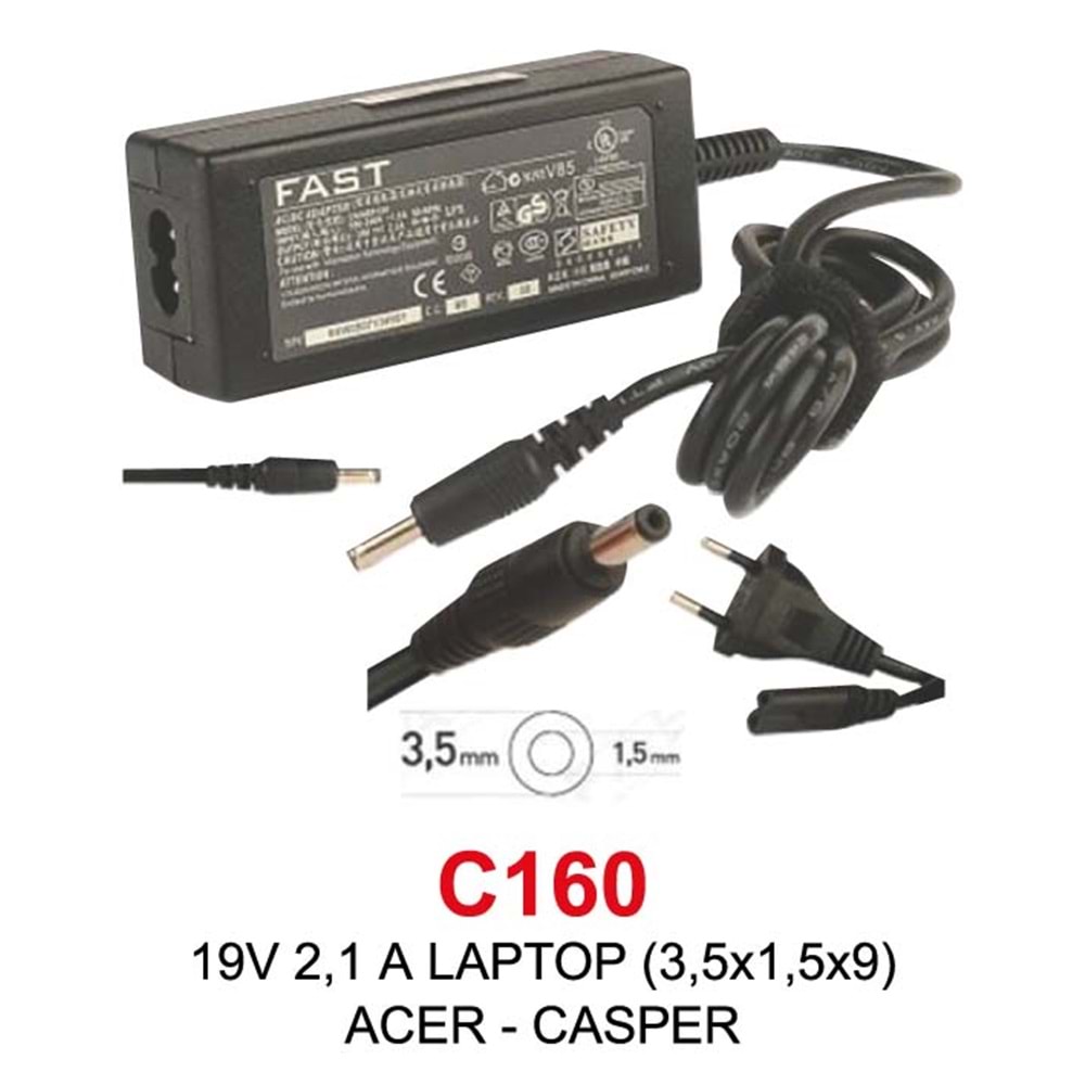 Fast C160 Acer Casper 19V 2.1A 3.5x1.5x9mm Notebook Şarj Adaptörü